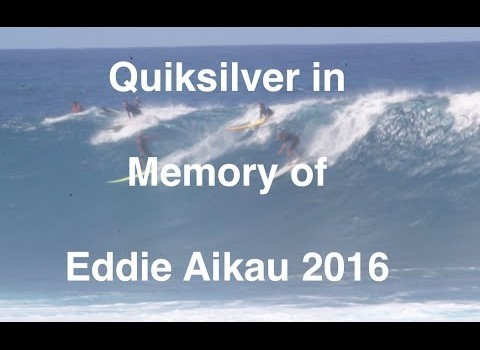 サーフムービー：Eddie Aikau 2016 High Surf 25 foot Waimea Bay Quiksilver in Memory of Eddie Aikau