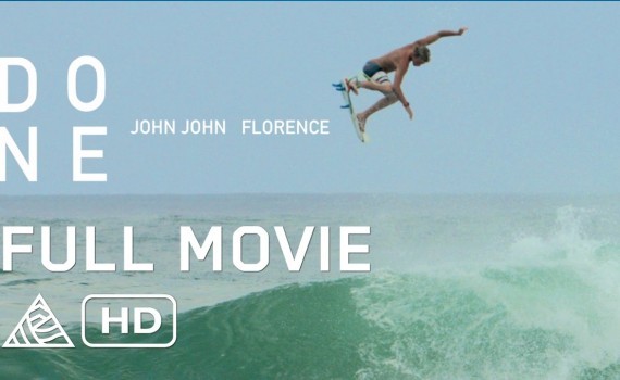 サーフムービー：DONE: John John Florence, Albee Layer, Matt Meola, Blake Kueny